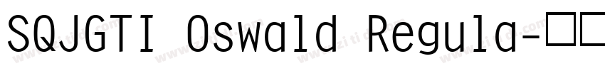SQJGTI 0swald Regula字体转换 SQJGTI 0swald Regula字体转换